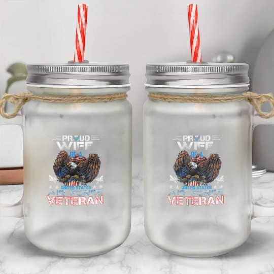 Veteran-Proud Wife Of Us Air Force Veteran Patriot Mason Jar Cups