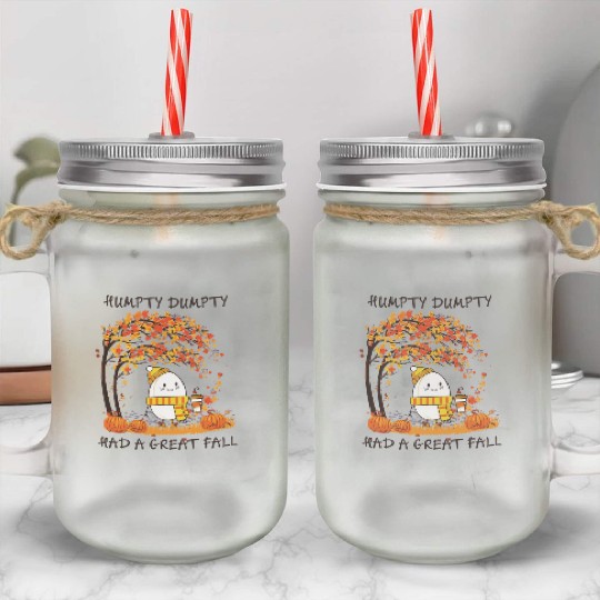 Humpty Dumpty Had A Great Fall Thanksgiving Autumn Mason Jar Cups