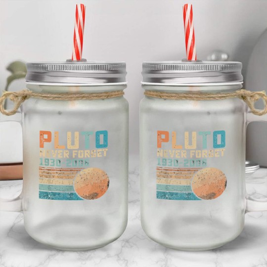 Pluto Never Forget Mason Jar Cups