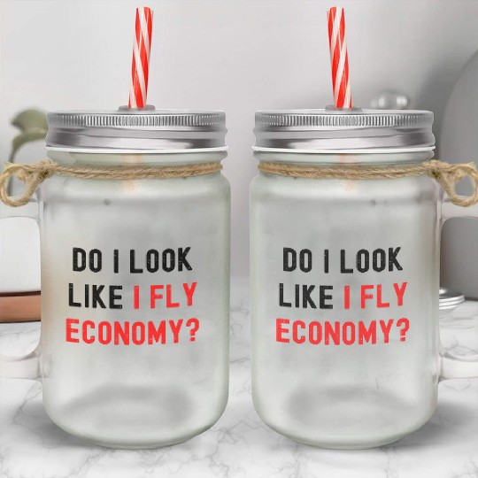 Do I Look Like I Fly Economy, Distressed Red Black Mason Jar Cups