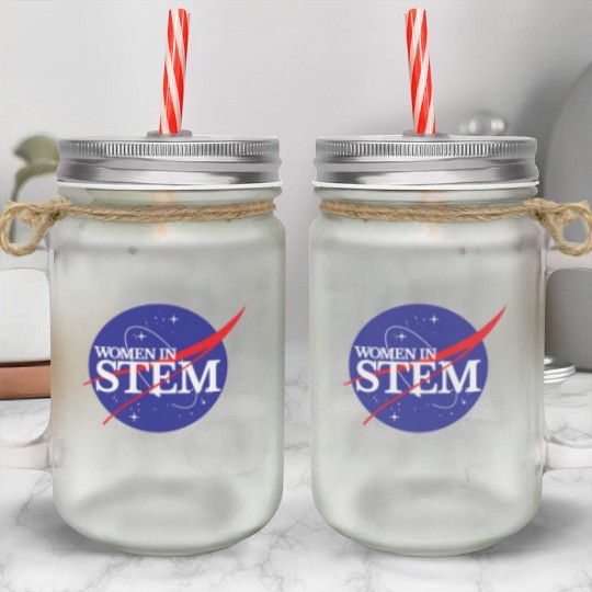 Women In Stem Mason Jar Cups NASA Female Scientist