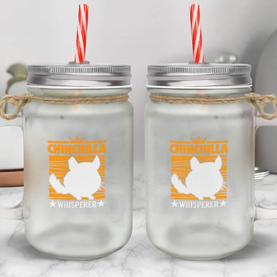 Chinchilla Whisperers Mason Jar Cups