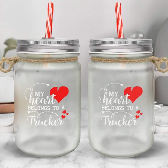 I Love My Trucker Husband Wife Gift Valentines Day Mason Jar Cups