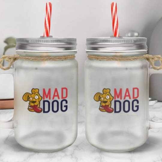 Mad Dog Mason Jar Cups