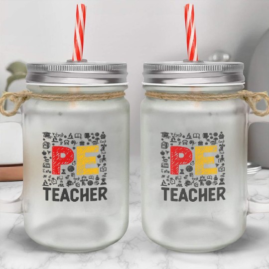 Physical Education Teacher PE Teacher Mason Jar Cups