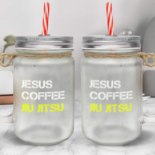 Jesus Coffee Jiu Jitsu Bjj Wrestling Mma Judo Mart Mason Jar Cups