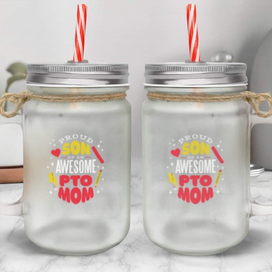 Son of an awesome Pto Mom Son of an awesome Pto Mo Mason Jar Cups