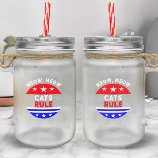 Cats Rule Meow, Meow Mason Jar Cups