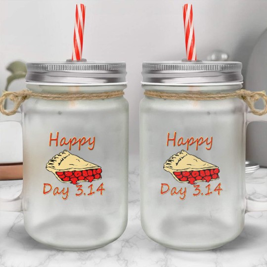 Happy Pi Day 3 14 2019 Cherry Pie Funny Math Gift Mason Jar Cups