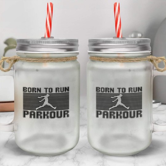 born to run parkour Mason Jar Cups