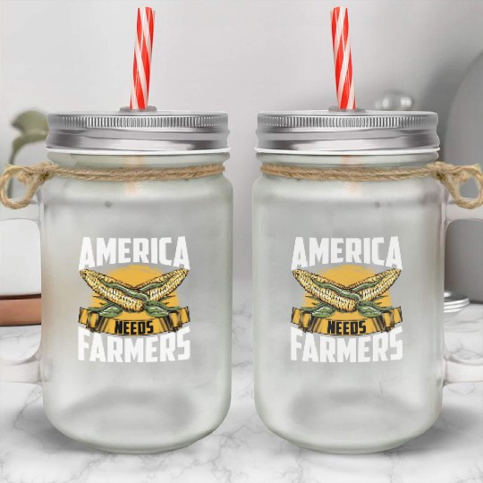 America Needs Farmers Agriculture Farmer Corn Mason Jar Cups
