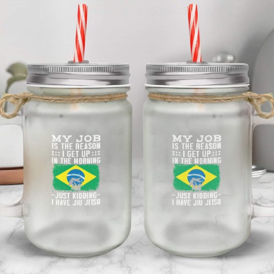 Brazilian Jiu Jitsu Sarcastic Quote MMA BJJ Mason Jar Cups