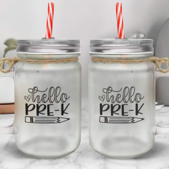 Funny Hello Pre-k Back to School Student Teacher Mason Jar Cups