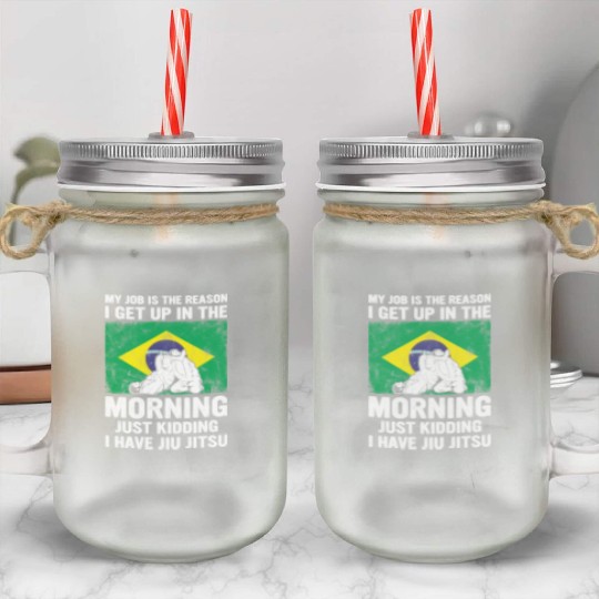 Brazilian Jiu Jitsu Sarcastic Quote MMA BJJ Mason Jar Cups