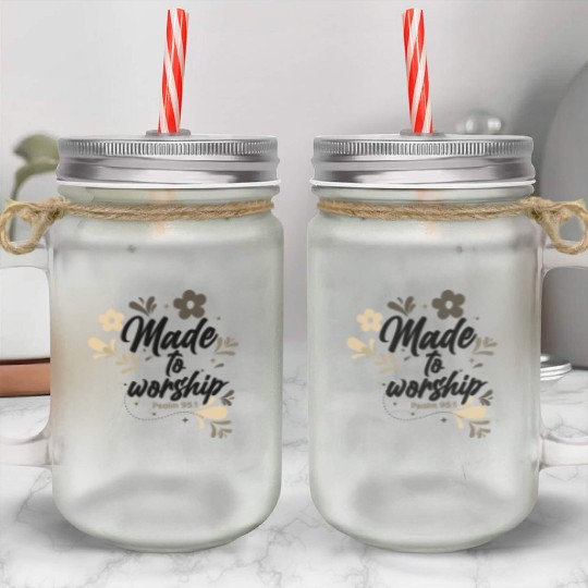 Christianity Made to Worship Christian Gift Ideas Mason Jar Cups