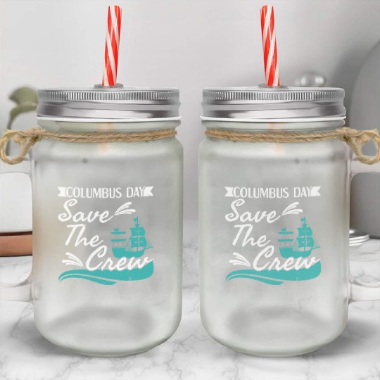 Columbus Day Navigator Ship Christopher Columbus Mason Jar Cups