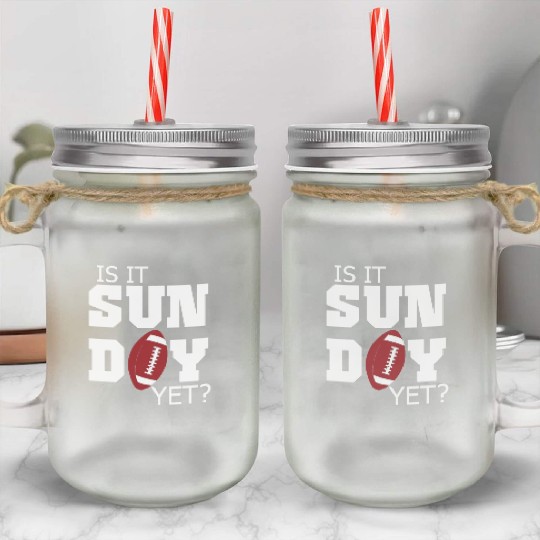 Is It Sunday Yet Football Mason Jar Cups