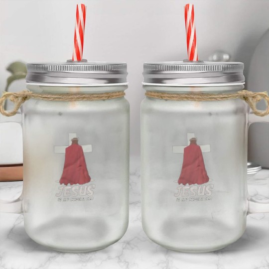 Jesus Is My Superhero Mason Jar Cups