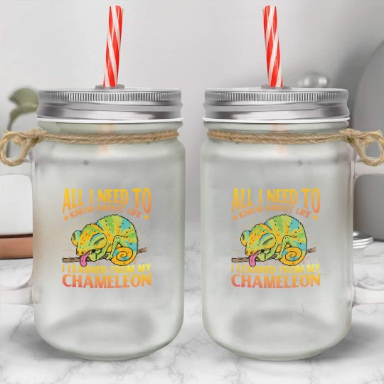 All I need to know about life Chameleon Mason Jar Cups