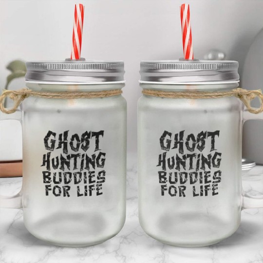 Ghost hunting buddies for life - poltergeist Mason Jar Cups