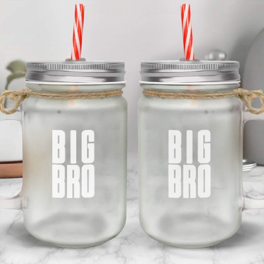 Big Bro Siblings Men Kids Adult Fraternity Frat Mason Jar Cups