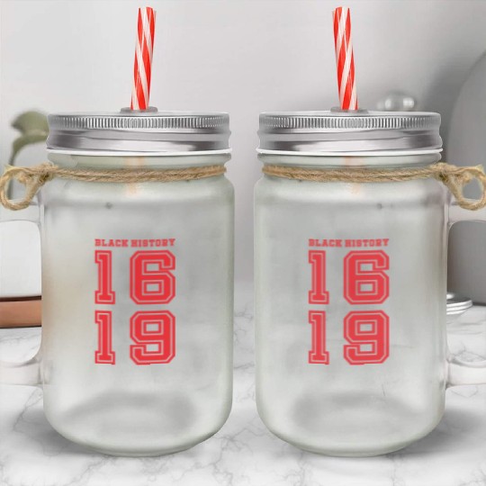 Black History 1619 Mason Jar Cups