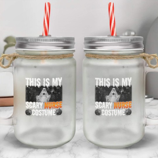 Scary Nurse Costume Funny Halloween Angry Boo Mason Jar Cups