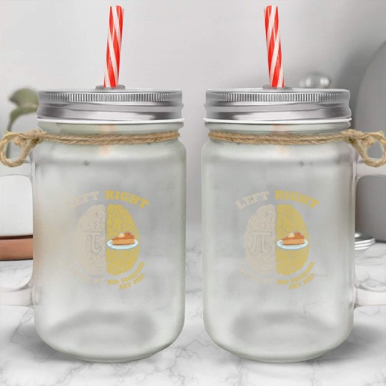 Pi Day Gift Idea Left & Right Brain Pie Funny Mason Jar Cups
