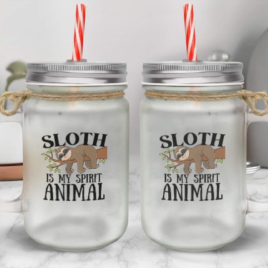 sloth Is My Spirit Animal Mason Jar Cups
