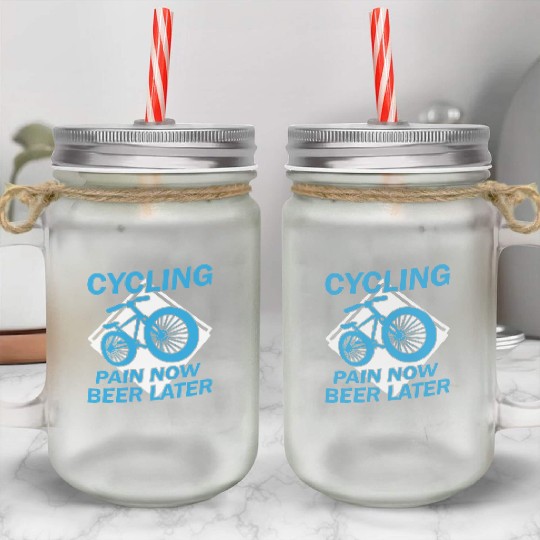 Cycle Now Beer Later Mason Jar Cups
