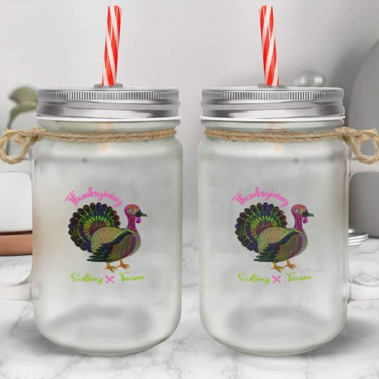 Thanksgiving eating team Mason Jar Cups