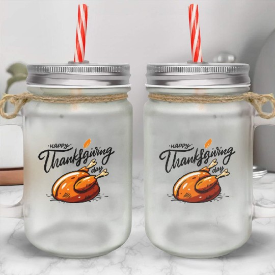 Thanksgiving Dinner,Thanksgiving Meaning, Mason Jar Cups