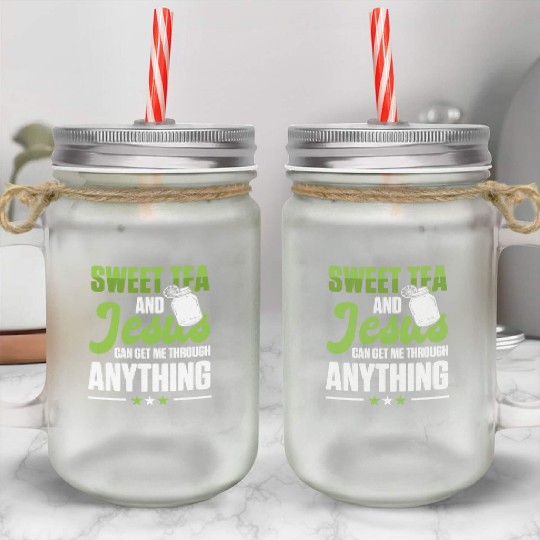Funny Sweet Tea And Jesus Can Get Me Through Mason Jar Cups