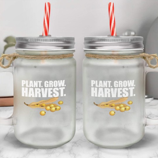 Soybean Farmer - Plant Grow Harvest Mason Jar Cups