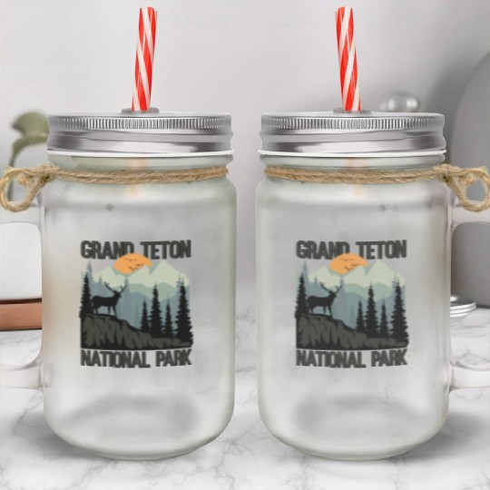 Grand Teton National Park Mountains Wilderness Mason Jar Cups