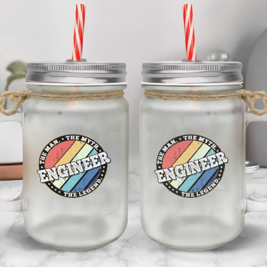 Engineer. The man. The myth. The legend. Mason Jar Cups