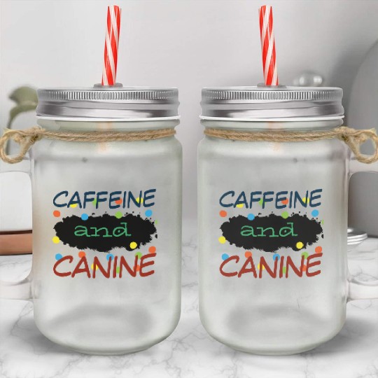motivated by caffeine and canine-beautiful gift Mason Jar Cups