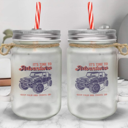Its time to adventure Mason Jar Cups