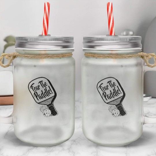 Fear The Pickleball Paddle Solo Mason Jar Cups