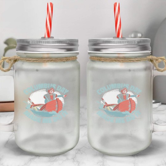 Columbus Day 1492 Mason Jar Cups