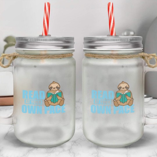 Read at your own Pace Sloth lazy Environment Mason Jar Cups