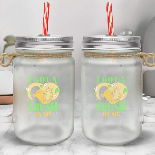I Got A Crush On Me Positive Myself Self Love Mason Jar Cups