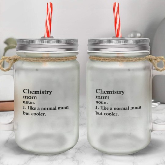 Chemistry Mom Funny Chemist Definition Mason Jar Cups