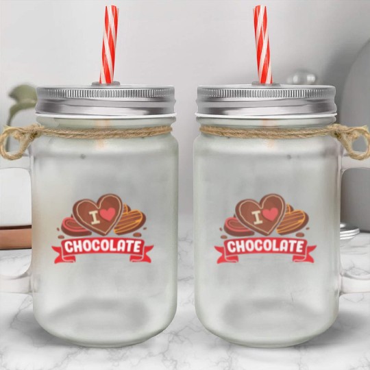 I Love Chocolate Sweets Candy Chocolate Bar Mason Jar Cups