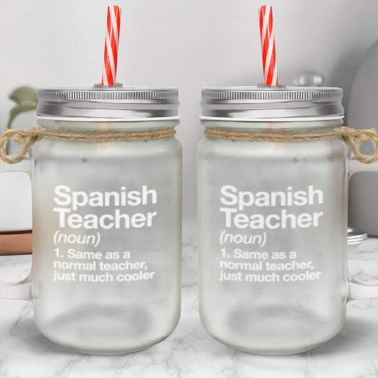 Spanish Teacher Definition Funny Back To School Fi Mason Jar Cups