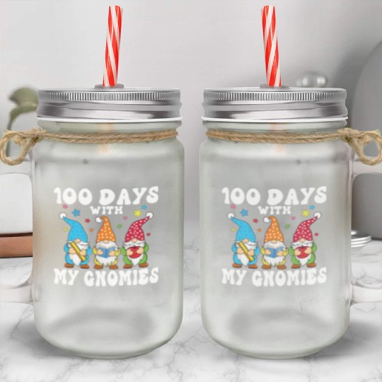 100 Days With My Gnomies School Gift For Teacher Mason Jar Cups