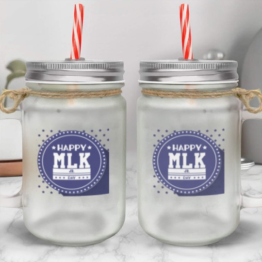 Martin Luther king jr. day Mason Jar Cups