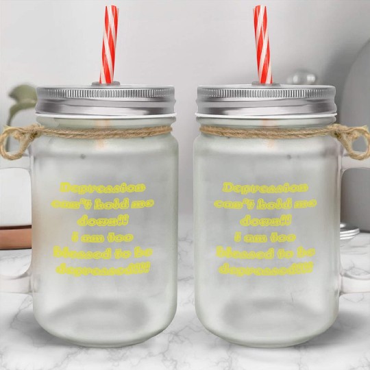 Depression can t hold me Mason Jar Cups