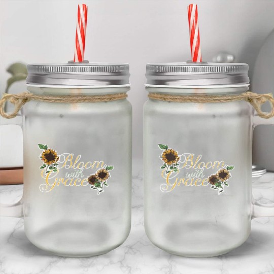 Bloom with Grace Positive Quote Sunflower Gardenin Mason Jar Cups