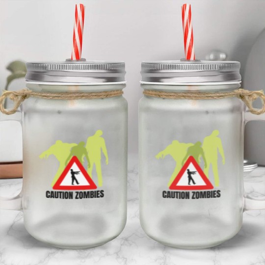 Caution Zombies Design Mason Jar Cups
